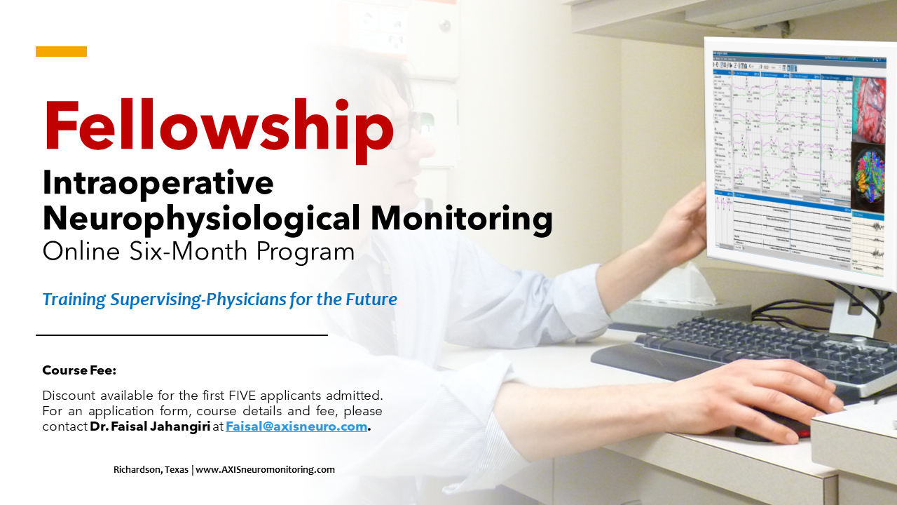 Fellowship Intraoperative Neurophysiological Monitoring - Online Six-Month Program - Training Supervising Physicians for the Future